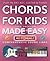 Chords for Kids Made Easy: Comprehensive Sound Links (Music Made Easy)