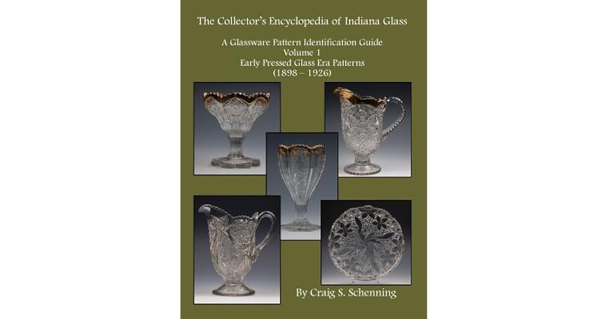 The Collector's Encyclopedia of Indiana Glass A Glassware Pattern