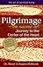 Pilgrimage―The Sacred Art: Journey to the Center of the Heart (The Art of Spiritual Living)