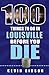 100 Things to Do in Louisvi...