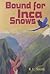 Bound for Inca Snows