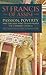 Saint Francis of Assisi: Passion, Poverty & the Man Who Transformed the Church