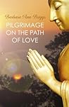 Pilgrimage on the Path of Love Pilgrimage on the Path of Love