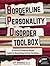 Borderline Personality Disorder Toolbox by Jeff Riggenbach