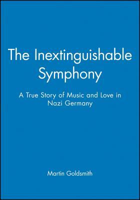 The Inextinguishable Symphony, Symphony 10-Pack: A True Story of Music and Love in Nazi Germany