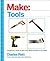 Make: Tools: How They Work ...