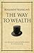 Benjamin Franklin's the Way to Wealth: A 52 Brilliant Ideas Interpretation on Benjamin's Franklin's Collection of Maxims about Money and How to Make It
