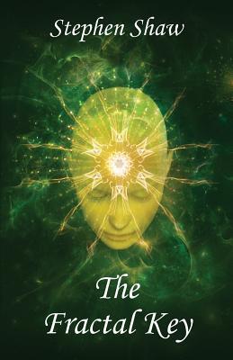 The Fractal Key: Shamanism, Spiritual Healing And Self Transformation. A Psychedelics And Plant Medicine Book. Best Self Help Books. (4)