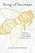 Song of Increase: Listening to the Wisdom of Honeybees for Kinder Beekeeping and a Better World