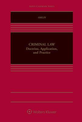 Criminal Law: Doctrine, Application and Practice (Aspen Casebook)