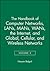 The Handbook of Computer Networks, LANs, MANs, WANs, the Internet, and Global, Cellular, and Wireless Networks