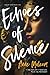 Echoes of Silence by Anne Malcom