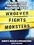 Whoever Fights Monsters: My Twenty Years Tracking Serial Killers for the FBI