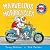 Marvelous Motorcycles