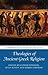 Theologies of Ancient Greek Religion by Esther Eidinow