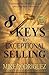 8 Keys to Exceptional Selling by Mike Rodriguez