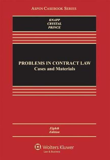 Problems in Contract Law: Cases and Materials [Connected Casebook] (Aspen Casebook)