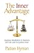 The Inner Advantage by Patton Hyman