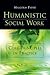 Humanistic Social Work: Core Principles in Practice