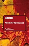 Barth: A Guide for the Perplexed Barth: A Guide for the Perplexed