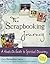 The Scrapbooking Journey: A Hands-On Guide to Spiritual Discovery