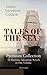 TALES OF THE SEA – Premium Collection: 12 Maritime Adventure Novels in One Volume (Illustrated): Including the Biography of the Author and His Personal Experiences as a Seaman