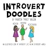 Introvert Doodles by Maureen Marzi Wilson