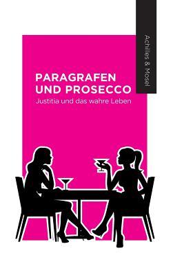 Paragrafen und Prosecco (German Edition)