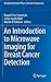 An Introduction to Microwave Imaging for Breast Cancer Detection (Biological and Medical Physics, Biomedical Engineering)