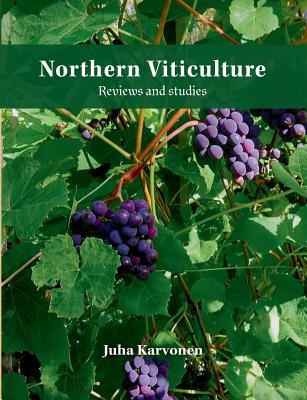 Northern Viticulture: Reviews and Studies