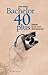 Bachelor 40plus: Pladoyer fur ein neues Bildungskonzept (German Edition)
