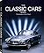 The Classic Cars Book by René Staud