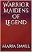 Warrior Maidens of Legend