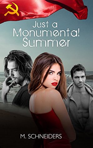 Just a Monumental Summer: A love story