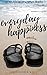 Everyday Happiness by Christopher Koch