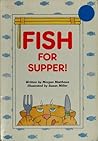 Fish for Supper! (Happy Times Adventures)