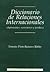 Diccionario de relaciones internacionales: diplomático, económico y jurídico