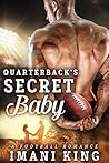 Quarterback's Secret Baby (Bad Boy Ballers #2)