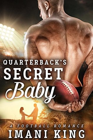 Quarterback's Secret Baby (Bad Boy Ballers #2)