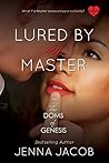 Lured By My Master by Jenna Jacob