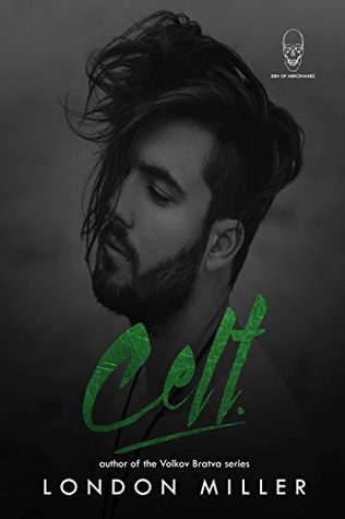 Celt. (Den of Mercenaries #2)