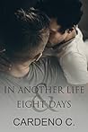 In Another Life & Eight Days