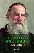 Leo Tolstoy: The Complete Novels and Novellas