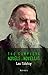 Leo Tolstoy: The Complete N...