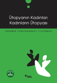 Ütopyanın Kadınları Kadınların Ütopyası (Paperback)