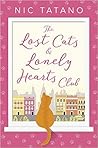 The Lost Cats and Lonely Hearts Club by Nic Tatano