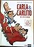 Carla et Carlito ou la vie de château