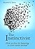 The Instinctivist