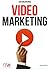 Video Marketing: Aumenta popolarità e clienti con i video online (Italian Edition)