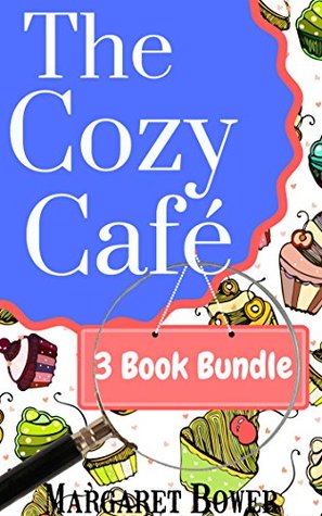 The Cozy Café: 3 Book Bundle (Cozy Café Mystery #1-3)